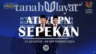 [ATR/BPN UPDATE] EDISI 31 AGUSTUS - 6 SEPTEMBER 2024