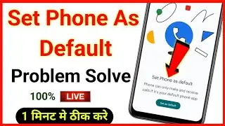 Set Phone As Default Kaise Hataye !! Set Phone As Default Problem !! Set Phone As Default Phone App