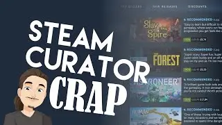 The Truth about Steam Curators...