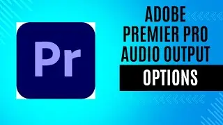 How to change audio output while editing on premier pro