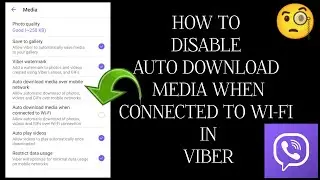 How To "Disable Auto Download Media When Connected To Wi-Fi In Viber" || Tech Issues Solutions