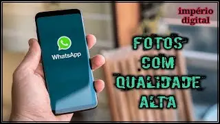 WATSAPP ATUALIZOU!!! AGORA VC TEM O NOVO RECURSO DE ENVIAR FOTOS COM QUALIDADE ALTA!!!
