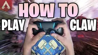 Claw Guide APEX LEGENDS