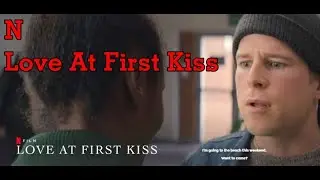Love At First Kiss | Trailer 2023 | Netflix