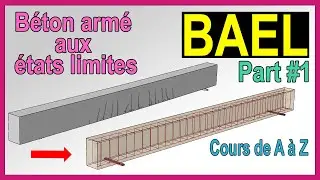 Reinforced concrete at BAEL limit states - Part 1