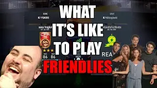 WHAT IT'S LIKE TO PLAY 'FRIENDLIES' - FIFA 23
