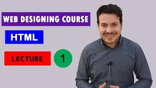 Web Designing Course in Urdu | HTML | Lecture 1