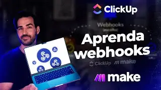 Tutorial: How to Connect ClickUp with Make (Step-by-Step Webhooks!)