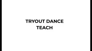 Tryout Dance TEACH (2024-2025)