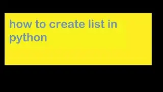 How to create list in python