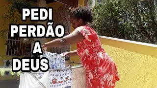 PEDI PERDÃO A DEUS E AO MEU ESPOSO