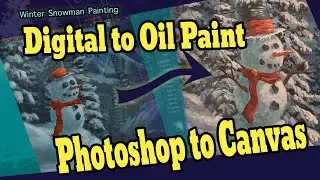 Digital Painting to Traditional Painting - Photoshop and Oil Painting
