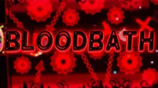 [❤️187] Bloodbath 100% [EXTREME DEMON #15] By Riot | Geometry Dash 2.2