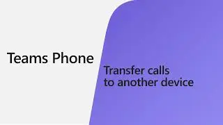 How to Transfer a call to another device in Microsoft Teams