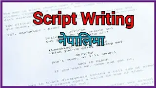 Script Writing | नेपालिमा |  Final Lesson | Grammar, Structure and Guide🙂