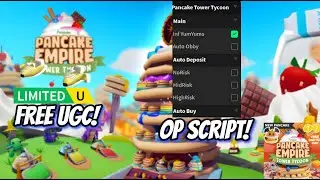 (Free UGC) Roblox Pancake Empire Tower Tycoon Script - Inf YumYums | Auto Farm