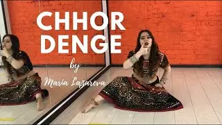 Chhor denge - Maria Lazareva | sitting dance | Nora Fatehi