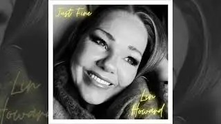 Lin Howard - Just Fine