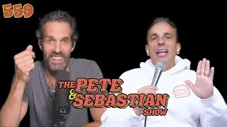 The Pete & Sebastian Show  - EP 559 