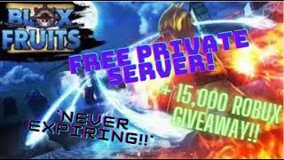 Free VIP Server For Blox Fruits!! + 15,000 Robux Giveaway!! | *Never Expiring*