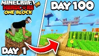 I Spent 100 Days in ONE BLOCK SKYBLOCK In Hardcore Minecraft VR...Here’s What Happened