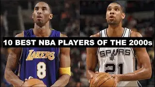 Ranking The 10 Best NBA Players In The 2000s Decade