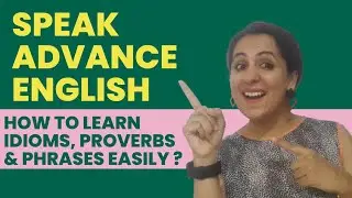 How to learn idioms and proverbs to speak impressive English? | Speak Smart English #learnenglish