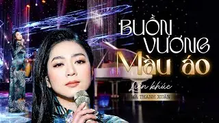 Liên khúc BUỒN VƯƠNG MÀU ÁO - Hà Thanh Xuân | Hà Thanh Xuân 2024 | LK Trữ Tình Hà Thanh Xuân Mới