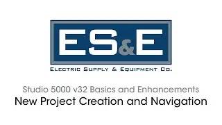 Studio 5000 v32 Basics and Enhancements 03 - New Project Creation and Navigation