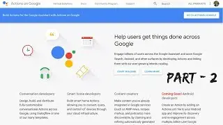 How to build App for Google Assistant | Beginner Course | Actions on Google