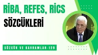RİBA, REFES, RİCS SÖZCÜKLERİ