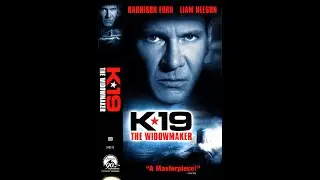 Opening to K-19: The Widowmaker (US VHS; 2002)