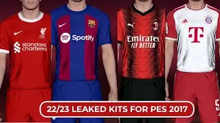 22/23 LEAKED KITS FOR PES 2017
