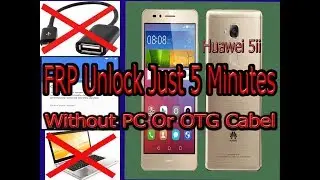 How to HUAWEI Y5II FRP UNLOCK WITHOUT PC OR OTG CABLE 100% (Bangla Tutorial)