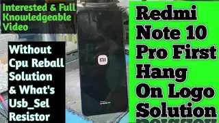 Redmi Note 10 Pro Hang On Logo Solution Without Cpu Reball Solution@smartmobilerepair
