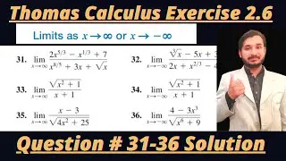 Thomas Calculus Exercise 2.6 Question #31-36 solution|| Limits of Ratios ||MSN Mathematician|