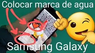📱💦 Cómo PONER MARCAS de AGUA a las FOTOS en CELULARES SAMSUNG GALAXY PASO a PASO