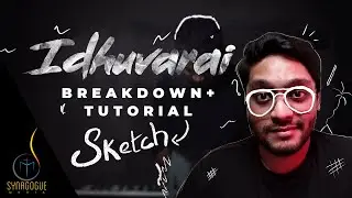 Idhuvarai Music Video Sketch Effect Breakdown + Tutorial in தமிழ் | Synagogue Media