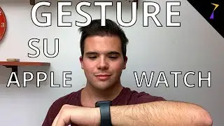 Provo per la PRIMA VOLTA le GESTURE di Apple Watch!
