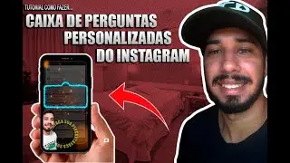 CAIXINHA DE PERGUNTAS DO INSTAGRAM PERSONALIZADA PELO CELULAR