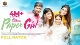 PAPER GIRL by Rushow Ahmed | Tanjin Tisha | Shamim Hasan Sarkar | Sarika Sabah | Family Express