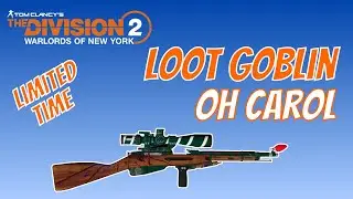 The Division 2 | Loot Goblin | Oh Carol