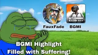 BGMI Highlight Filled with Suffering | Stream Highlights | FauxFade.