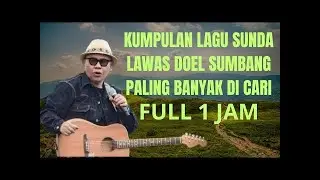 DOEL SUMBANG FULL ALBUM LAGU LAWAS