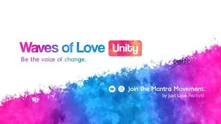Waves of Love Unity - Mantra Movement - 16 July 2020