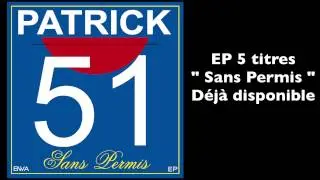 Patrick 51 - Délit de boisson