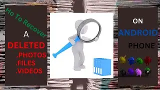 Recover deleted Photos/file on Android Phone 