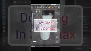 3DS max modify selection | Dot ring 