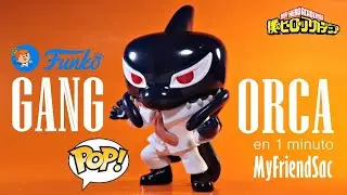 GANG ORCA Funko pop en 1 minuto!