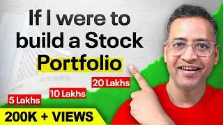 Give Me 22 Minutes & I’ll Show You How to Build a GREAT Stock Portfolio | MUST Watch | Rahul Jain